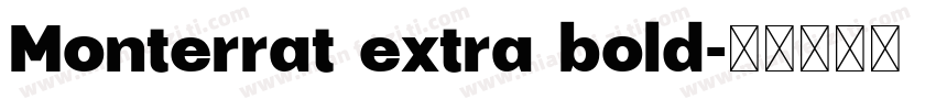 Monterrat extra bold字体转换